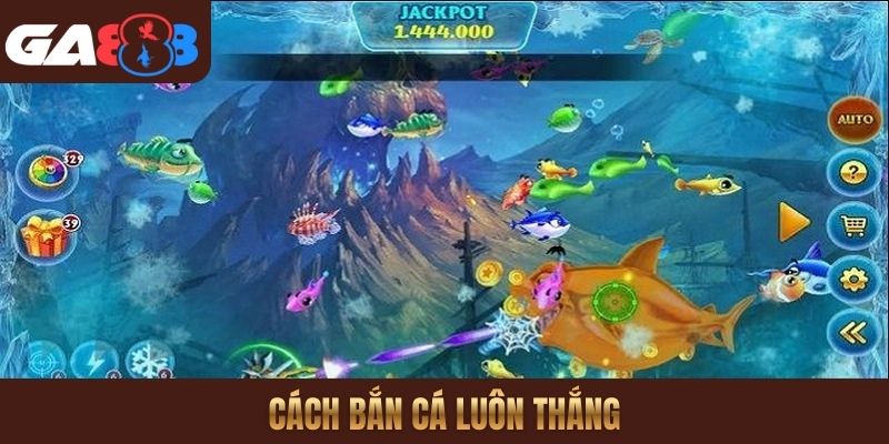 cách bắn cá luôn thắng
