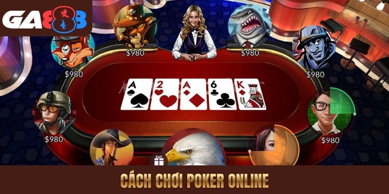 Cách chơi Poker online