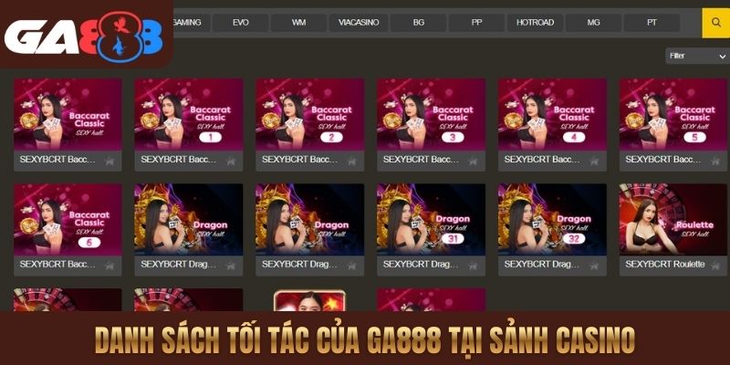 Danh sách tối tác của GA888 tại sảnh Casino