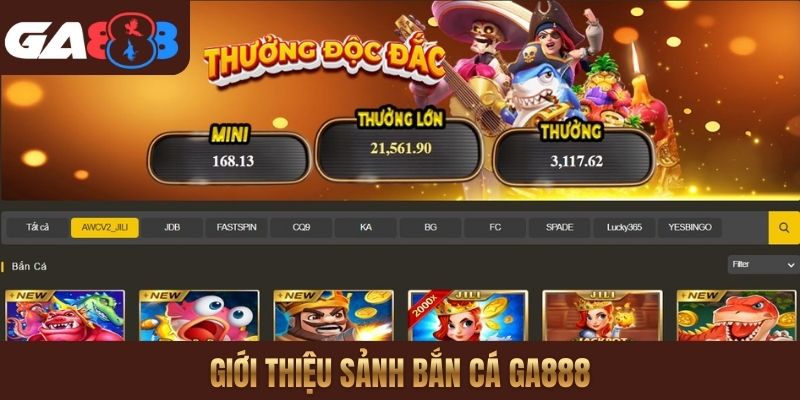 Giới thiệu sảnh Bắn cá GA888