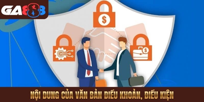 Nội dung của văn bản điều khoản, điều kiện