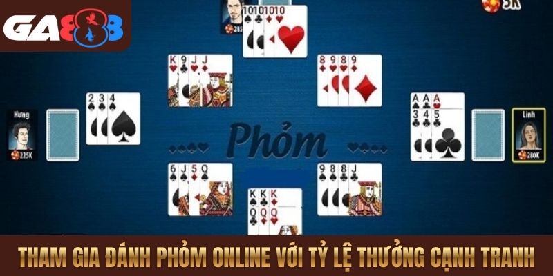 Tham gia đánh Phỏm online với tỷ lệ thưởng cạnh tranh